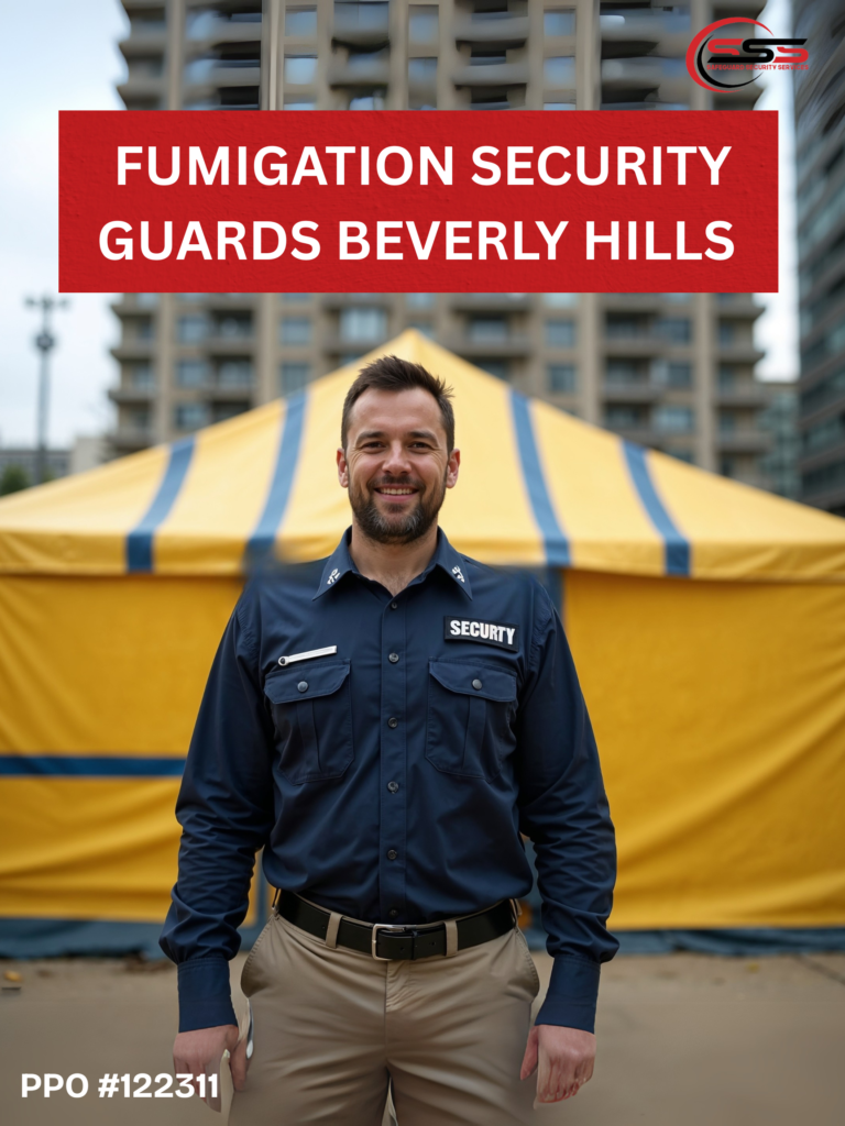 Fumigation Security Guard Beverly Hills, CA